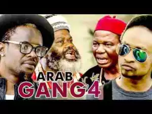 Video: Arab Gang (Part 4) - Latest Nollywood Movie (Starr. Terry G & Zubby Micheal)